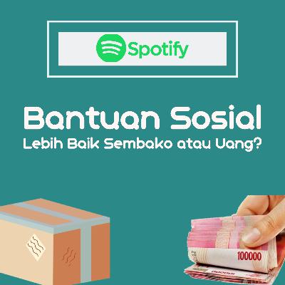 OBRAS #3 Bantuan Sosial Itu Lebih Baik Sembako atau Uang?