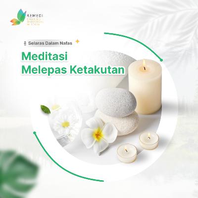 #12 - MELEPAS KETAKUTAN