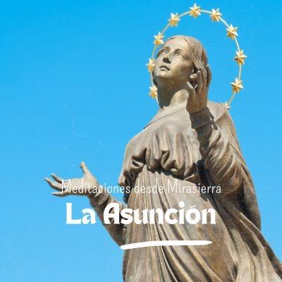 La Asunción de la Virgen María La Asunción de la Virgen María
