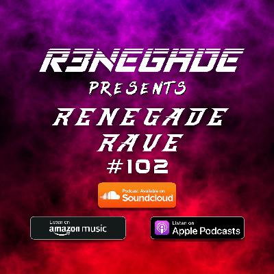 DJ R3NEGADE | Renegade Rave #103