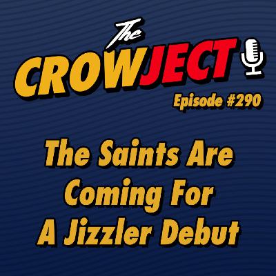 The Saints Are Coming For A Jizzler Debut