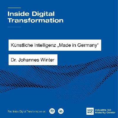 Künstliche Intelligenz „Made in Germany“ mit Dr. Johannes Winter (German)