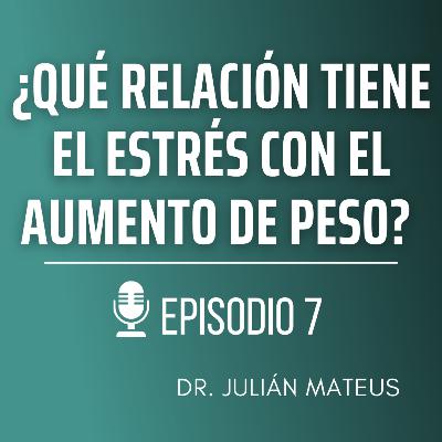 ¿Qué relación tiene el estrés con el aumento de peso? ¿Qué relación tiene el estrés con el aumento de peso?