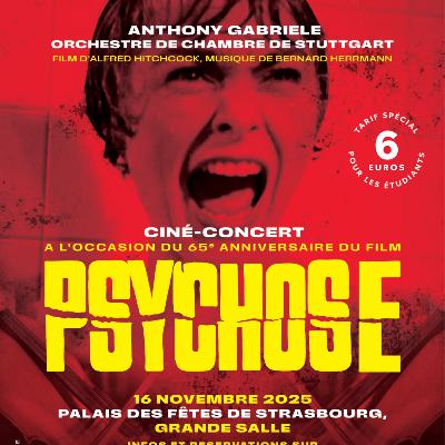 Ciné-concert pour les 65 ans du film Psychose - Le 16 novembre au Palais des Fêtes Ciné-concert pour les 65 ans du film Psychose - Le 16 novembre au Palais des Fêtes