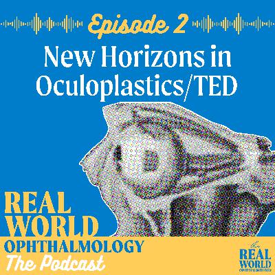 New Horizons in Oculoplastics/Thyroid Eye Disease: Part 1