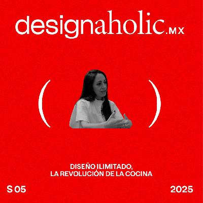 Diseño ilimitado, la revolución de la cocina — designaholic 235 — Estefanía Hoth