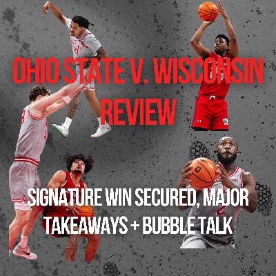 Ohio State v. Wisconsin Recap 2 | Buckeyes Secure Signature Win, DOMINANT From Start to Finish, Devin Royal and Bruce Thornton Carry, Buckeyes Win 3-Point and Rebounding Battle, Diebler Fends Off Losing Streak, Bubble Talk + More Ohio State v. Wisconsin Recap 2 | Buckeyes Secure Signature Win, DOMINANT From Start to Finish, Devin Royal and Bruce Thornton Carry, Buckeyes Win 3-Point and Rebounding Battle, Diebler Fends Off Losing Streak, Bubble Talk + More