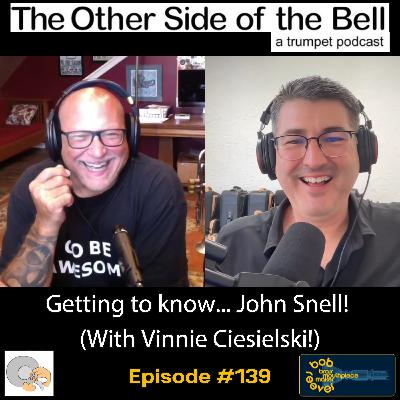 Episode #139 Getting to know John Snell!